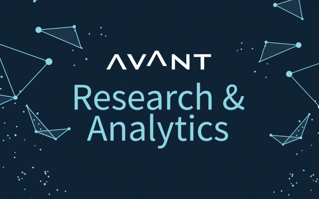 AVANT Research & Analytics: Our First 100 Days
