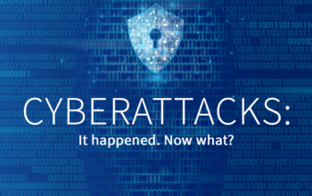 Cyberattacks: “It happened. Now what?”