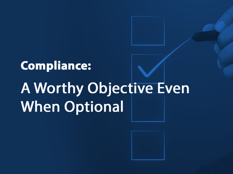 Compliance: A Worthy Objective Even When Optional