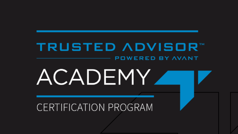 AVANT Announces the New Trusted Advisor Academy