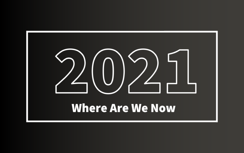 Letter from the CEO: Where we are in 2021