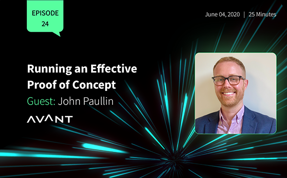 John Paullin: Running an Effective Proof of Concept