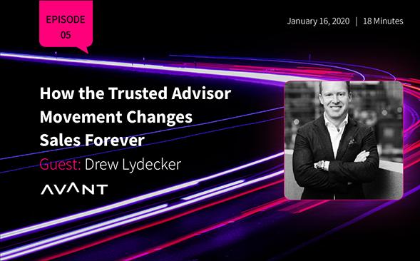 How the Trusted Advisor Movement Changes Sales Forever