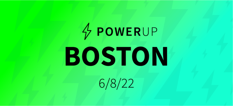 PowerUp: Boston