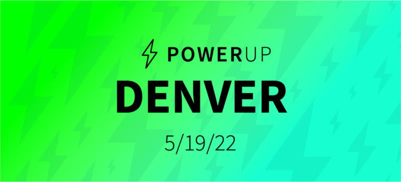 PowerUp: Denver