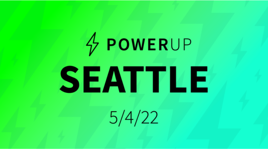PowerUp: Seattle