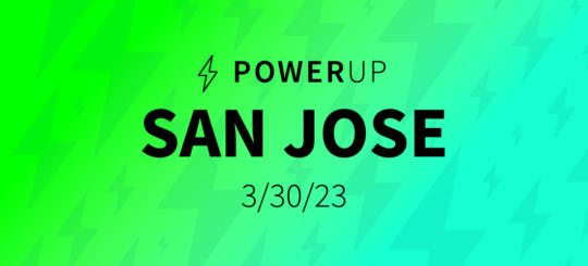 PowerUp: San Jose