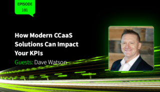 How Modern CCaaS Solutions Can Impact Your KPIs