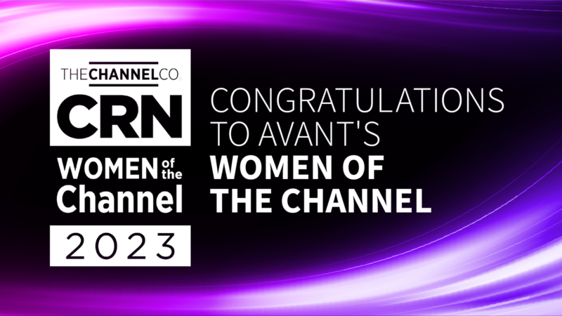 Six AVANT Channel Leaders Featured on the 2023 CRN Women of the Channel List
