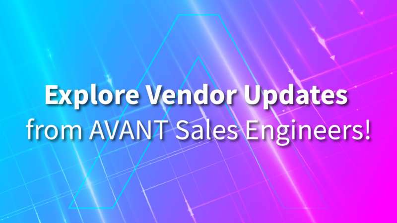AVANT Vendor Updates