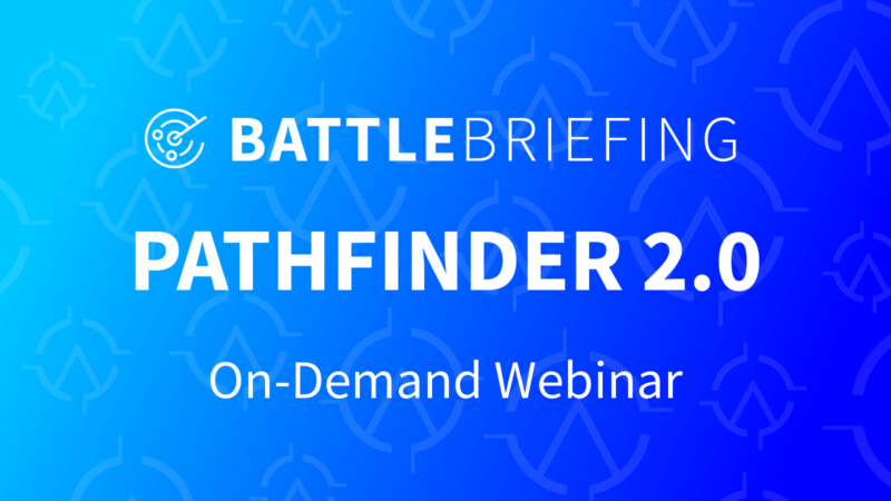 BattleBriefing On Demand – Pathfinder 2.0
