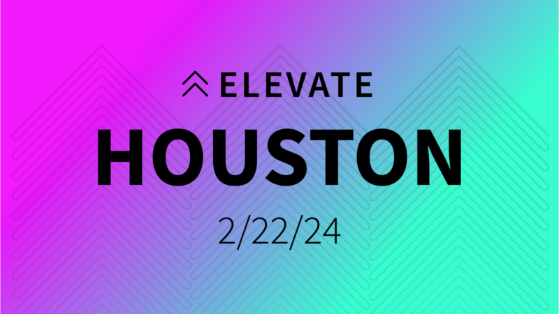 Elevate: Houston (Registration)