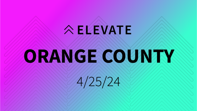 Elevate: Orange County (Registration)