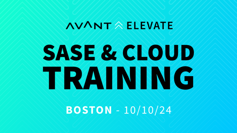 Elevate: Boston – SASE & Cloud