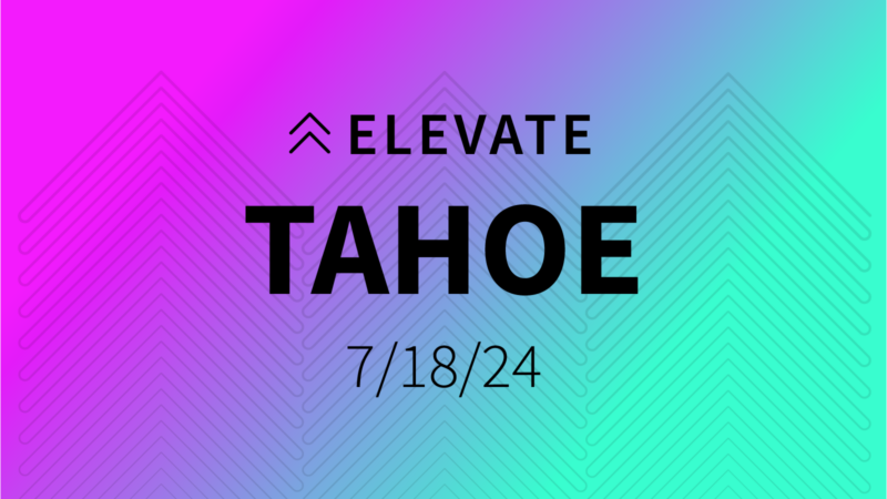Elevate: Tahoe
