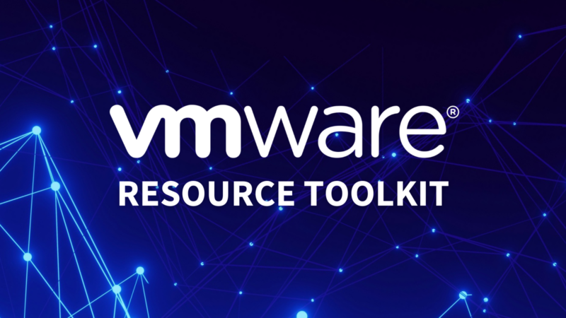 VMware Resource Toolkit: Navigate the Latest Updates