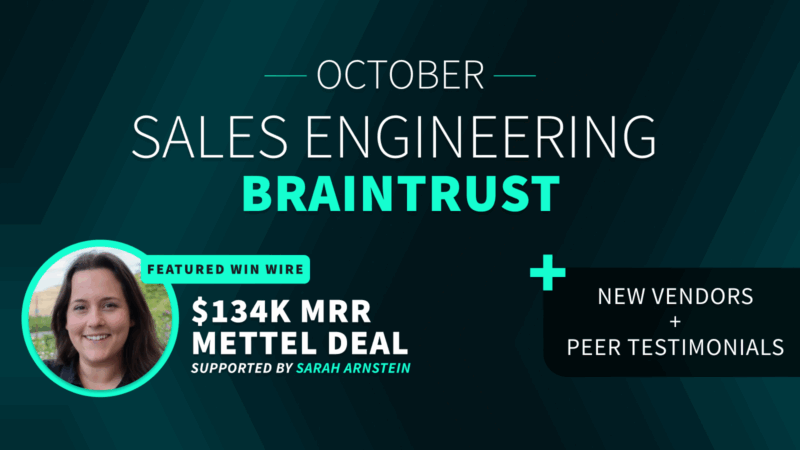 October Sales Engineering Braintrust